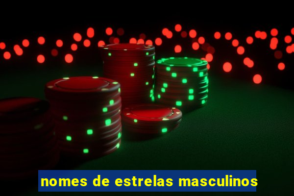 nomes de estrelas masculinos